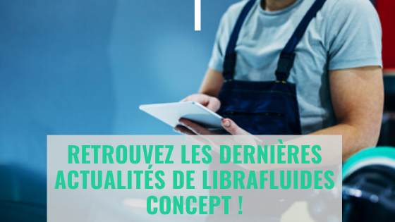 Retrouvez les dernières actualités de Librafluides Concept !